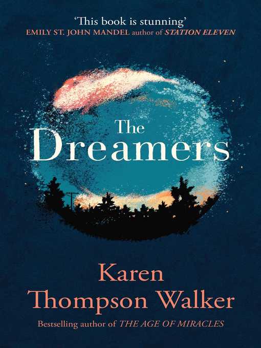 Title details for The Dreamers by Karen Thompson Walker - Available